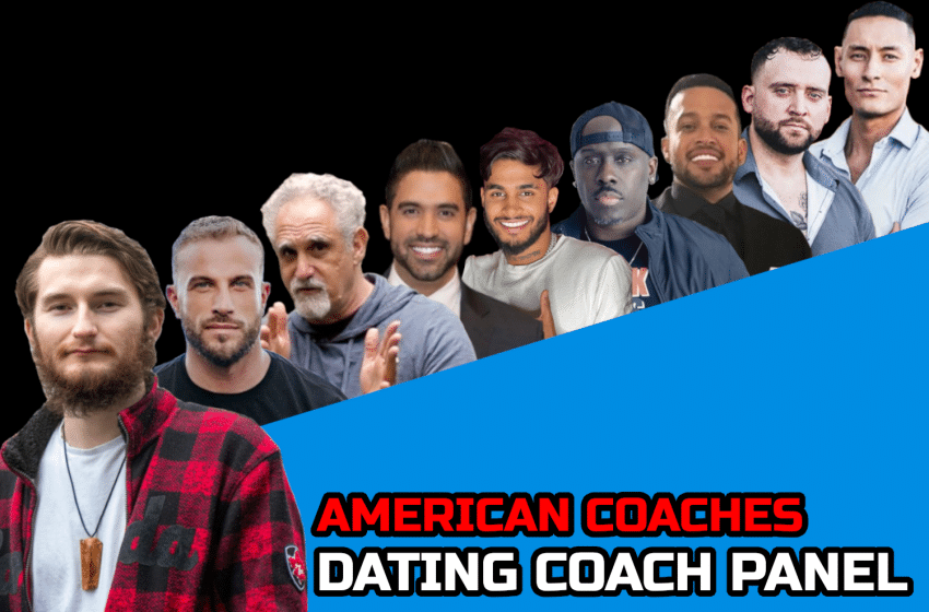  Dating Coach Panel: American Coaches