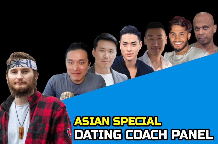  Dating Coach Panel: Asian Special